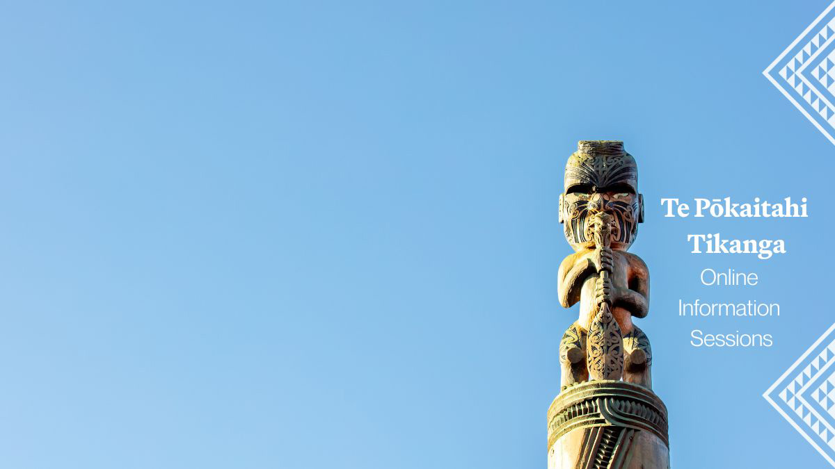 Te Pōkaitahi Tikanga Info Session 31 Jul 2025