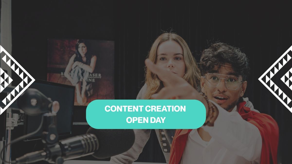 Content Creation Open Day 22 Jul 2025