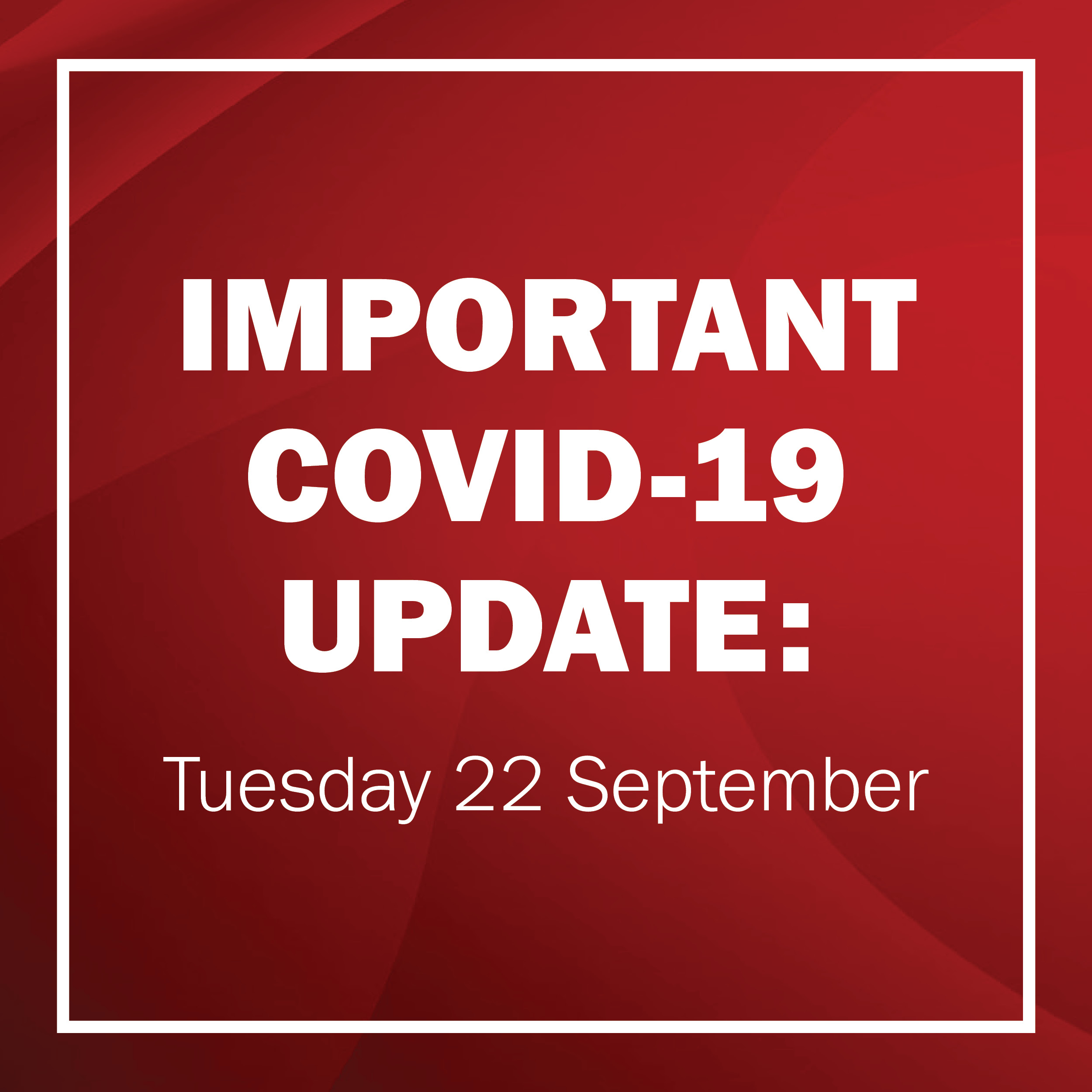 COVID-19 response: Tuesday 22 September